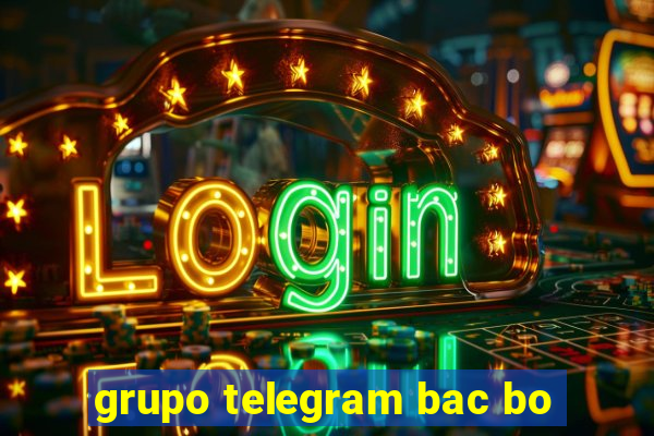 grupo telegram bac bo